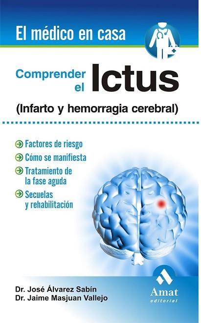 COMPRENDER EL ICTUS | 9788497357012 | ALVAREZ, JOSE;MASJUAN, JAIME | Llibreria Drac - Llibreria d'Olot | Comprar llibres en català i castellà online