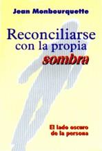 RECONCILIARSE CON LA PROPIA SOMBRA | 9788429313048 | MONBOURQUETTE, JEAN | Llibreria Drac - Llibreria d'Olot | Comprar llibres en català i castellà online