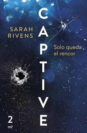 CAPTIVE: SOLO QUEDA EL RENCOR | 9788427053021 | RIVENS, SARAH | Llibreria Drac - Llibreria d'Olot | Comprar llibres en català i castellà online