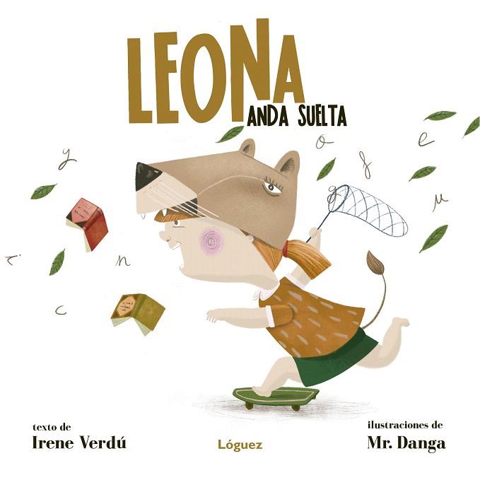 LEONA ANDA SUELTA | 9788412158359 | VERDÚ, IRENE | Llibreria Drac - Llibreria d'Olot | Comprar llibres en català i castellà online