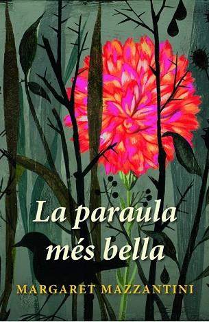 PARAULA MES BELLA, LA | 9788401387371 | MAZZANTINI, MARGARET | Llibreria Drac - Librería de Olot | Comprar libros en catalán y castellano online