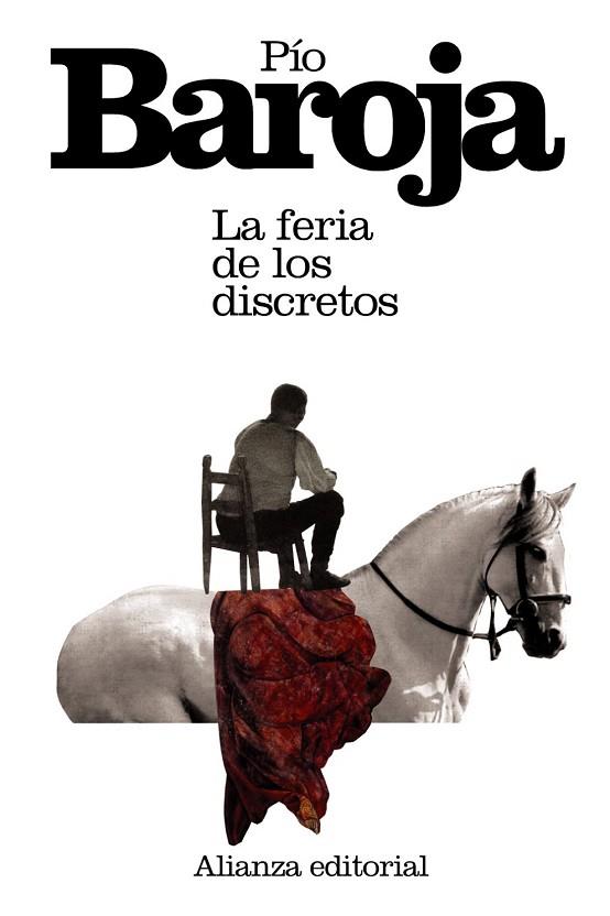 FERIA DE LOS DISCRETOS, LA | 9788420674018 | BAROJA, PIO | Llibreria Drac - Librería de Olot | Comprar libros en catalán y castellano online