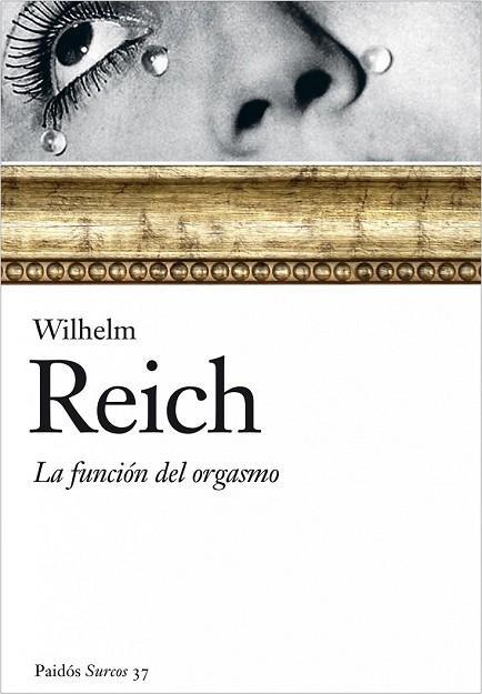 FUNCION DEL ORGASMO, LA | 9788449322471 | REICH, WILHELM | Llibreria Drac - Llibreria d'Olot | Comprar llibres en català i castellà online