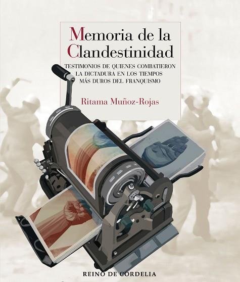 MEMORIA DE LA CLANDESTINIDAD | 9788419124777 | MUÑOZ-ROJAS, RITAMA | Llibreria Drac - Llibreria d'Olot | Comprar llibres en català i castellà online