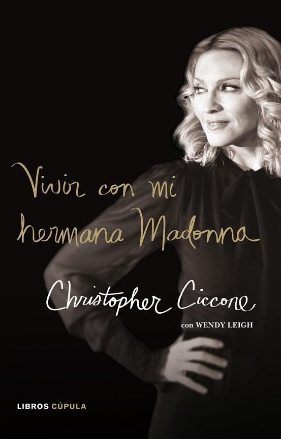 VIVIR CON MI HERMANA MADONNA | 9788448048488 | CICCONE, CHRISTOPHER | Llibreria Drac - Librería de Olot | Comprar libros en catalán y castellano online