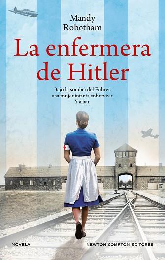 ENFERMERA DE HITLER, LA | 9788419620767 | ROBOTHAM, MANDY | Llibreria Drac - Llibreria d'Olot | Comprar llibres en català i castellà online