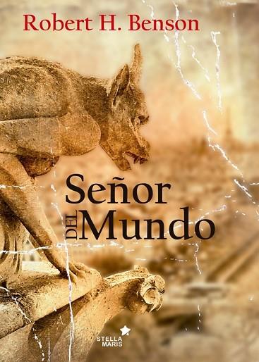 SEÑOR DEL MUNDO | 9788416128938 | BENSON, ROBERT HUGH | Llibreria Drac - Llibreria d'Olot | Comprar llibres en català i castellà online