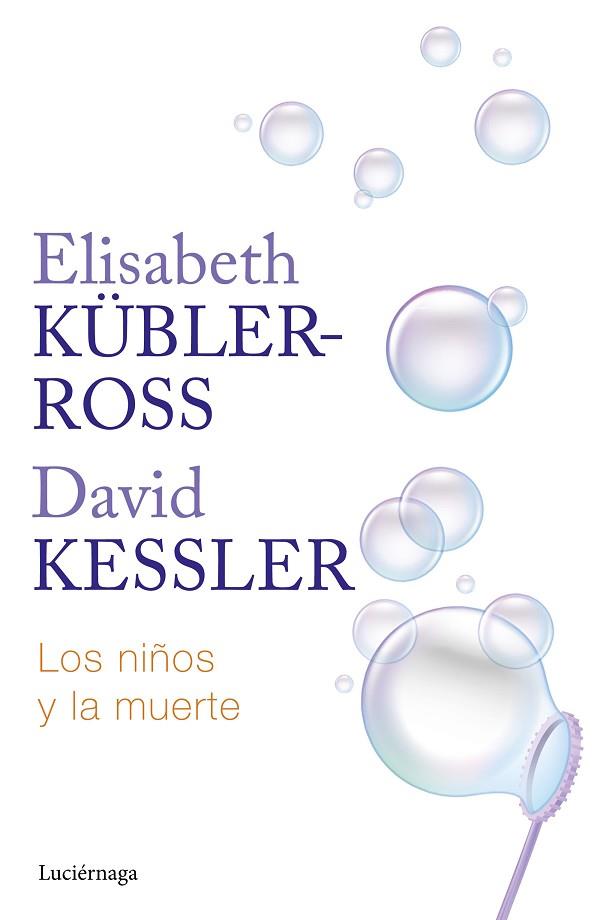 NIÑOS Y LA MUERTE, LOS | 9788419996275 | KÜBLER-ROSS, ELISABETH | Llibreria Drac - Llibreria d'Olot | Comprar llibres en català i castellà online