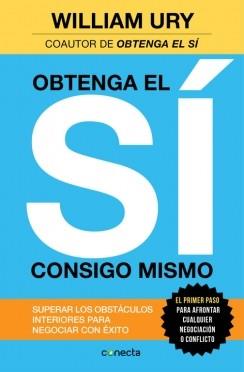 OBTENGA EL SÍ CONSIGO MISMO | 9788416029259 | URY, WILLIAM | Llibreria Drac - Llibreria d'Olot | Comprar llibres en català i castellà online