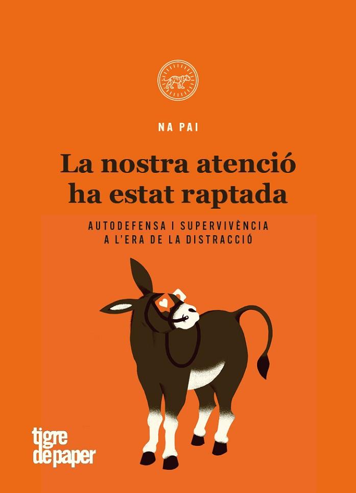 NOSTRA ATENCIÓ HA ESTAT RAPTADA, LA | 9788416855995 | NA PAI | Llibreria Drac - Llibreria d'Olot | Comprar llibres en català i castellà online