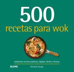 500 RECETAS PARA WOK | 9788417492809 | KEOGH, MICHELLE | Llibreria Drac - Librería de Olot | Comprar libros en catalán y castellano online