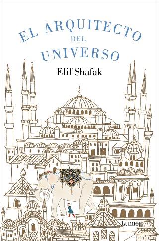 ARQUITECTO DEL UNIVERSO, EL | 9788426431691 | SHAFAK, ELIF | Llibreria Drac - Llibreria d'Olot | Comprar llibres en català i castellà online