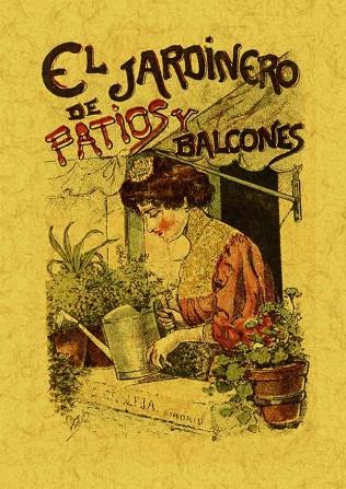 JARDINERO DE PATIOS Y BALCONES, EL | 9788497616454 | ANÓNIMO | Llibreria Drac - Llibreria d'Olot | Comprar llibres en català i castellà online