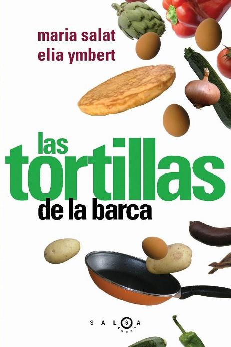 TORTILLAS DE LA BARCA, LAS | 9788496599024 | SALAT, MARIA | Llibreria Drac - Llibreria d'Olot | Comprar llibres en català i castellà online