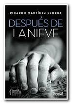 DESPUES DE LA NIEVE | 9788498293487 | MARTINEZ, RICARDO | Llibreria Drac - Llibreria d'Olot | Comprar llibres en català i castellà online