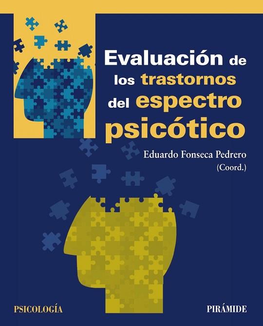 EVALUACIÓN DE LOS TRASTORNOS DEL ESPECTRO PSICÓTICO | 9788436838909 | FONSECA, EDUARDO | Llibreria Drac - Llibreria d'Olot | Comprar llibres en català i castellà online