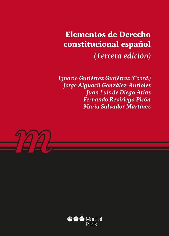 ELEMENTOS DE DERECHO CONSTITUCIONAL ESPAÑOL | 9788491236931 | ALGUACIL GONZÁLEZ-AURIOLES, JORGE/REVIRIEGO PICÓN, FERNANDO/SALVADOR MARTÍNEZ, MARÍA | Llibreria Drac - Llibreria d'Olot | Comprar llibres en català i castellà online