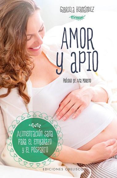 AMOR Y APIO | 9788491112099 | HERNÁNDEZ LAMADRID, GABRIELA | Llibreria Drac - Llibreria d'Olot | Comprar llibres en català i castellà online