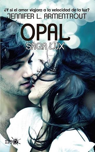 OPAL (SAGA LUX 3) | 9788415880745 | ARMENTROUT, JENNIFER L. | Llibreria Drac - Llibreria d'Olot | Comprar llibres en català i castellà online