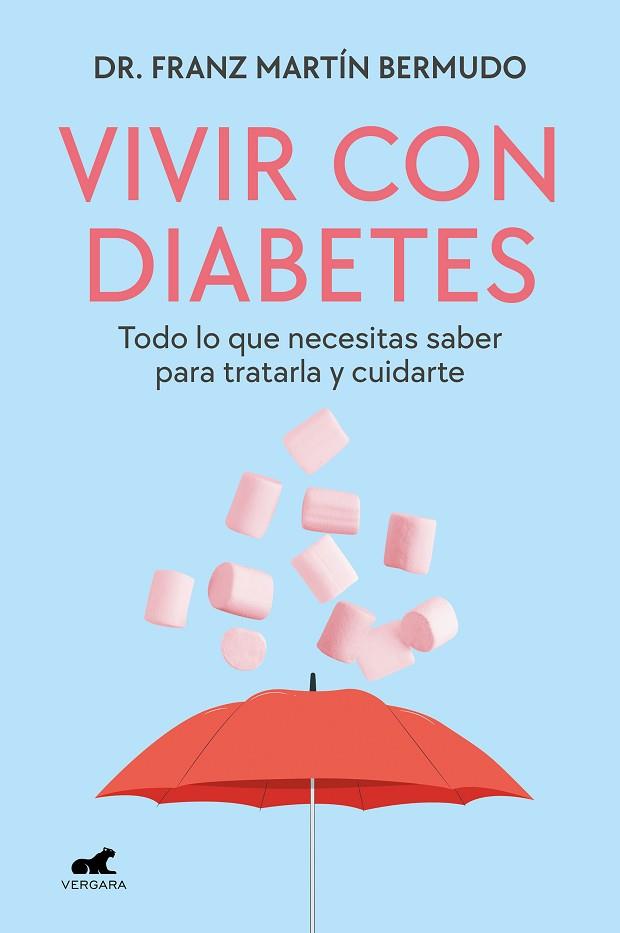 VIVIR CON DIABETES | 9788419248923 | MARTÍN BERMUDO, DR. FRANZ | Llibreria Drac - Llibreria d'Olot | Comprar llibres en català i castellà online