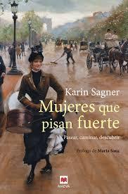 MUJERES QUE PISAN FUERTE | 9788417108991 | SAGNER, KARIN | Llibreria Drac - Llibreria d'Olot | Comprar llibres en català i castellà online