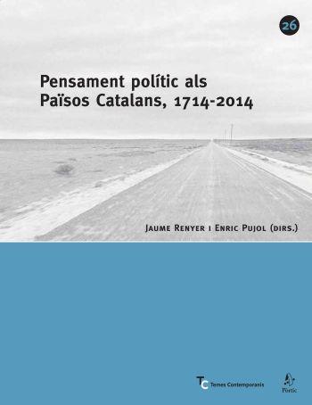 PENSAMENT POLITIC ALS PAISOS CATALANS | 9788498090352 | RENYER, JAUME; PUJOL, ENRIC (DIRS.) | Llibreria Drac - Librería de Olot | Comprar libros en catalán y castellano online