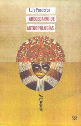 ABECEDARIO DE ANTROPOLOGIAS | 9788432312595 | PANCORBO, LUIS | Llibreria Drac - Librería de Olot | Comprar libros en catalán y castellano online