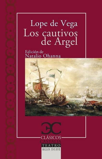 CAUTIVOS DE ARGEL, LOS (CLASICOS CASTALIA 330) | 9788497407892 | DE VEGA, LOPE | Llibreria Drac - Llibreria d'Olot | Comprar llibres en català i castellà online