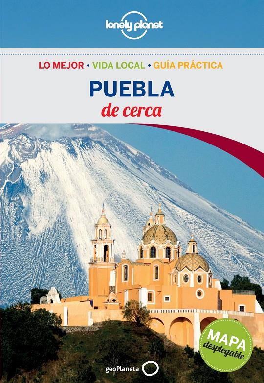 PUEBLA DE CERCA 2015 (LONELY PLANET) | 9788408138037 | RÍOS, ADALBERTO | Llibreria Drac - Llibreria d'Olot | Comprar llibres en català i castellà online