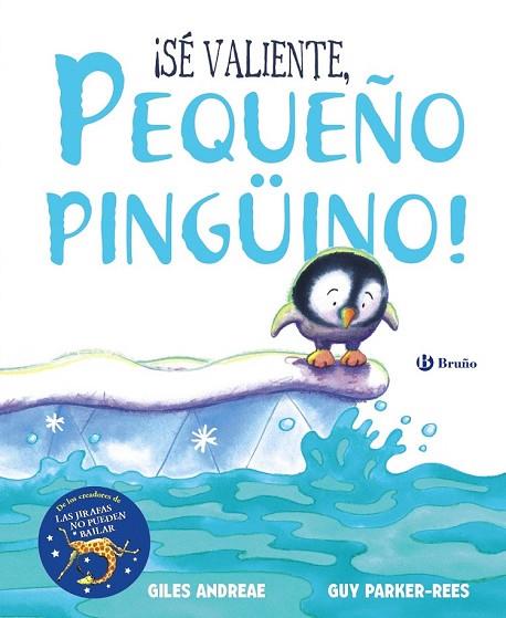 SÉ VALIENTE  PEQUEÑO PINGÜINO | 9788469623640 | ANDREAE, GILES | Llibreria Drac - Llibreria d'Olot | Comprar llibres en català i castellà online