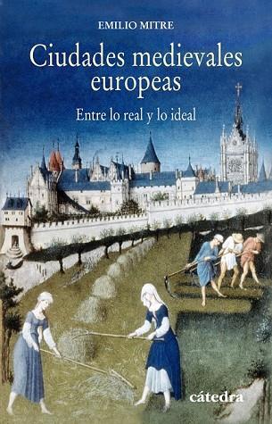 CIUDADES MEDIEVALES EUROPEAS | 9788437631639 | MITRE, EMILIO | Llibreria Drac - Librería de Olot | Comprar libros en catalán y castellano online