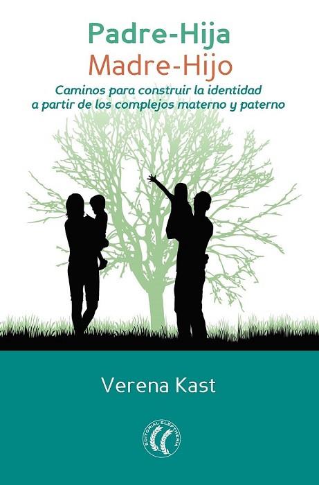 PADRE HIJA MADRE HIJO | 9788494547706 | KAST,VERENA | Llibreria Drac - Llibreria d'Olot | Comprar llibres en català i castellà online