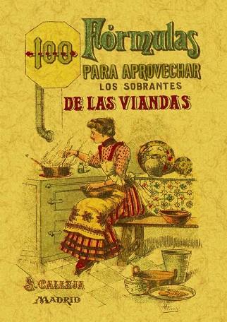 100 FÓRMULAS PARA APROVECHAR LOS SOBRANTES DE LAS VIANDAS. | 9788497613408 | ROSE, MADEMOISELLE | Llibreria Drac - Librería de Olot | Comprar libros en catalán y castellano online