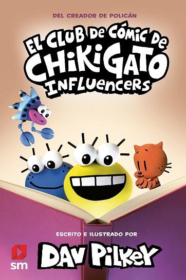 CLUB DE CÓMIC DE CHIKIGATO 5 INFLUENCERS | 9788411822954 | PILKEY, DAV | Llibreria Drac - Librería de Olot | Comprar libros en catalán y castellano online