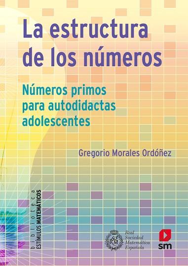 ESTRUCTURA DE LOS NÚMEROS, LA | 9788413921099 | MORALES, GREGORIO | Llibreria Drac - Llibreria d'Olot | Comprar llibres en català i castellà online