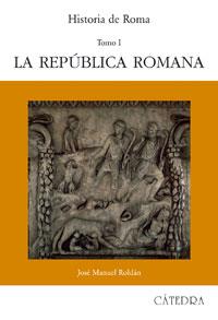 HISTORIA DE ROMA TOMO I.LA REPUBLICA ROMANA            (DIP) | 9788437603070 | ROLDAN, JOSE MANUEL | Llibreria Drac - Librería de Olot | Comprar libros en catalán y castellano online