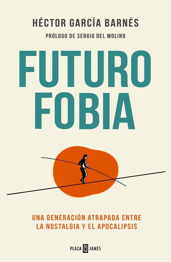 FUTUROFOBIA | 9788401028465 | GARCÍA BARNÉS, HÉCTOR | Llibreria Drac - Llibreria d'Olot | Comprar llibres en català i castellà online