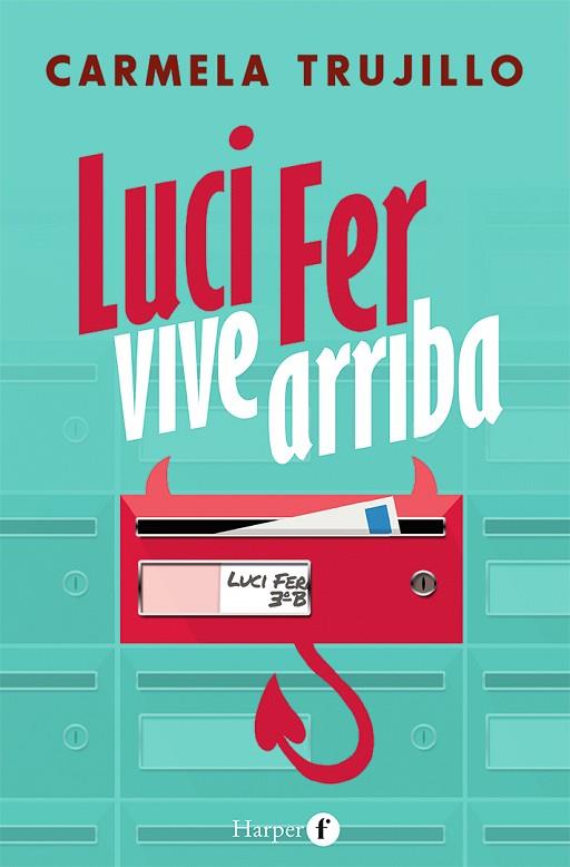 LUCI FER VIVE ARRIBA | 9788418976032 | TRUJILLO, CARMELA | Llibreria Drac - Llibreria d'Olot | Comprar llibres en català i castellà online