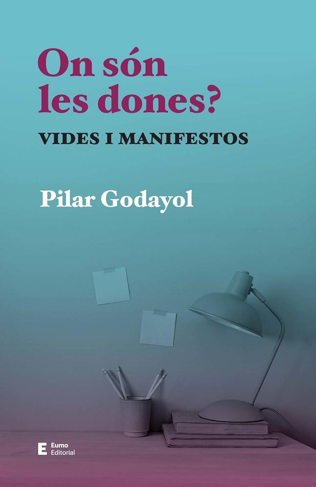 ON SÓN LES DONES | 9788497668255 | GODAYOL, PILAR | Llibreria Drac - Llibreria d'Olot | Comprar llibres en català i castellà online