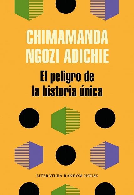 PELIGRO DE LA HISTORIA ÚNICA, EL | 9788439733928 | NGOZI, CHIMAMANDA | Llibreria Drac - Llibreria d'Olot | Comprar llibres en català i castellà online