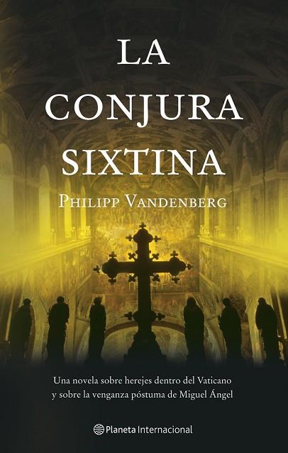 CONJURA SIXTINA, LA | 9788408059943 | VANDENBERG, PHILIPP | Llibreria Drac - Librería de Olot | Comprar libros en catalán y castellano online