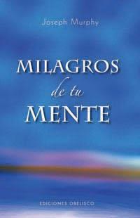 MILAGROS DE TU MENTE | 9788497774130 | MURPHY, JOSEPH | Llibreria Drac - Librería de Olot | Comprar libros en catalán y castellano online