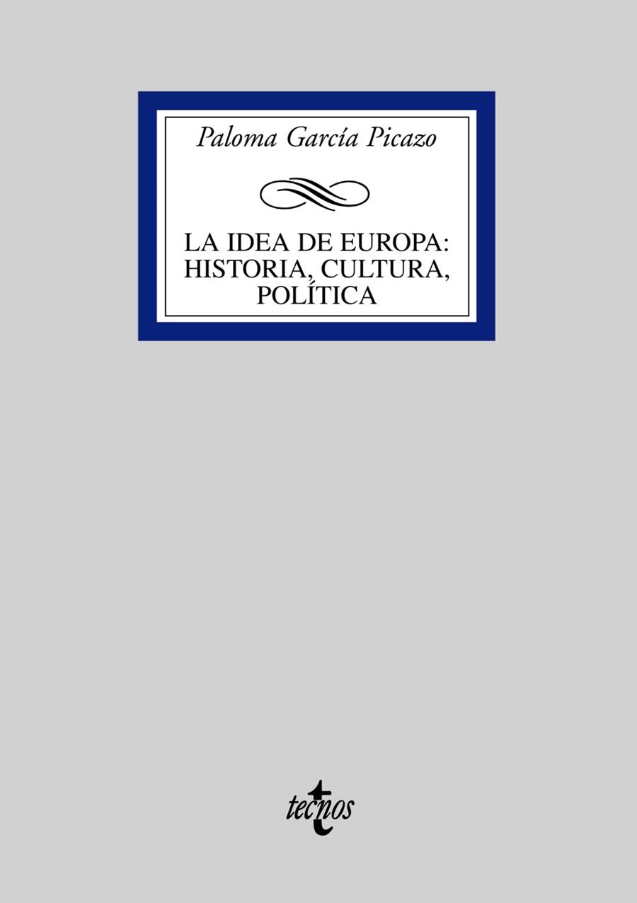 IDEA DE EUROPA HISTORIA CULTURA POLITICA | 9788430946815 | GARCIA, PALOMA | Llibreria Drac - Librería de Olot | Comprar libros en catalán y castellano online