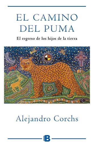 CAMINO DEL PUMA, EL | 9788466653893 | CORCHS, ALEJANDRO | Llibreria Drac - Llibreria d'Olot | Comprar llibres en català i castellà online