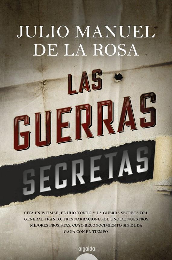 GUERRAS SECRETAS, LAS | 9788491890676 | DE LA ROSA, JULIO MANUEL | Llibreria Drac - Llibreria d'Olot | Comprar llibres en català i castellà online