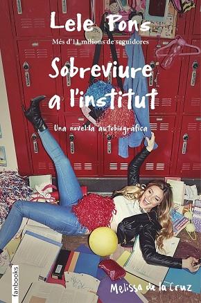 SOBREVIURE A L'INSTITUT | 9788416716265 | PONS, LELE; DE LA CRUZ, MELISSA | Llibreria Drac - Llibreria d'Olot | Comprar llibres en català i castellà online