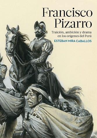 FRANCISCO PIZARRO | 9788417067632 | MIRA, ESTEBAN | Llibreria Drac - Librería de Olot | Comprar libros en catalán y castellano online