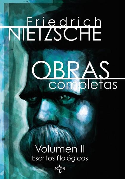 OBRAS COMPLETAS VOL.2. ESCRITOS FILOLOGICOS | 9788430956036 | NIETZSCHE, FRIEDRICH | Llibreria Drac - Librería de Olot | Comprar libros en catalán y castellano online