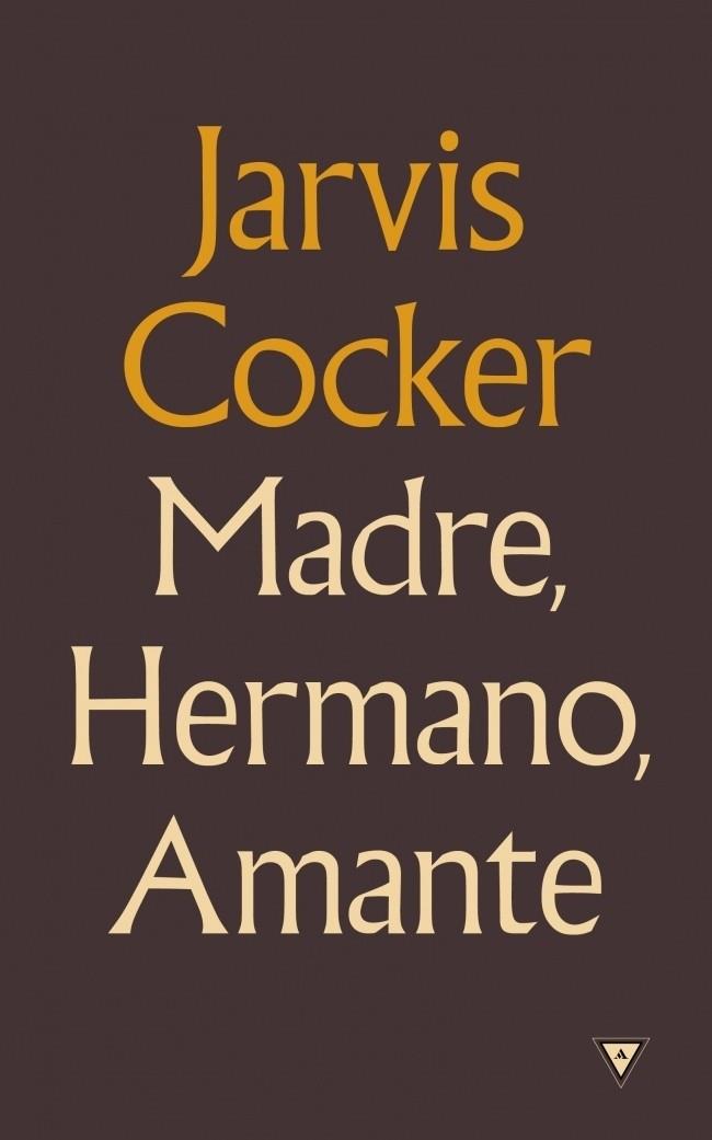 MADRE HERMANO AMANTE | 9788439725794 | COCKER, JARVIS | Llibreria Drac - Llibreria d'Olot | Comprar llibres en català i castellà online