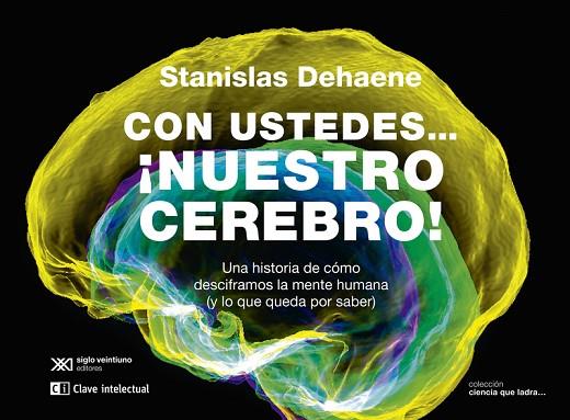 CON USTEDES NUESTRO CEREBRO | 9788412604849 | DEHAENE, STANISLAS | Llibreria Drac - Llibreria d'Olot | Comprar llibres en català i castellà online